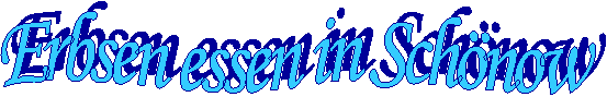 Erbsen essen in Sch�now